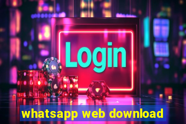 whatsapp web download